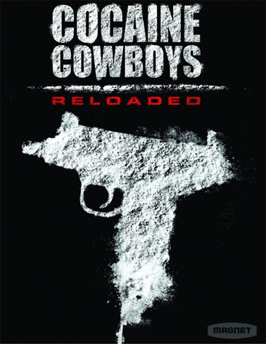 Coocaine Cowboys Reloaded poster